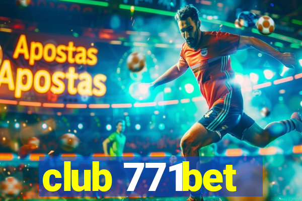 club 771bet